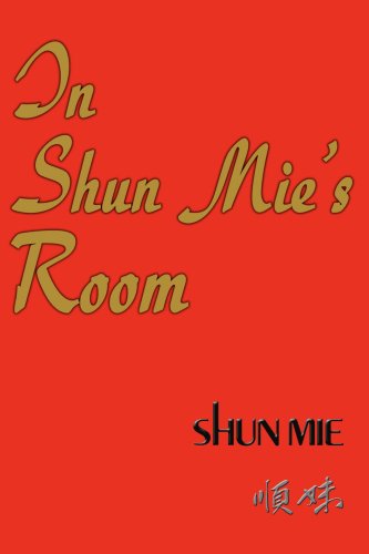 Cover for Shun Mie Shee · In Shun Mie's Room (Paperback Book) (2005)