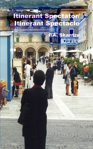 Cover for P.a. Skantze · Itinerant Spectator / Itinerant Spectacle (Paperback Book) (2013)