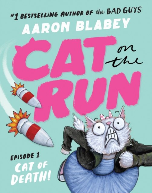 Cover for Aaron Blabey · Cat on the Run: Cat of Death (Cat on the Run Episode 1) (Paperback Bog) (2023)