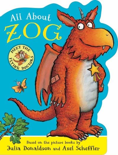Cover for Julia Donaldson · All About Zog - A Zog Shaped Board Book (Board book) (2024)