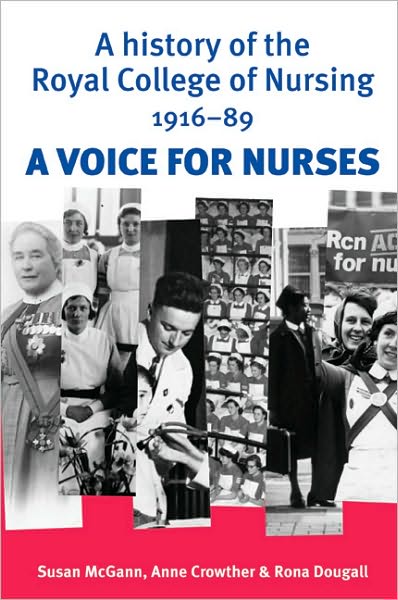 Cover for Susan Mcgann · A History of the Royal College of Nursing 1916–90: A Voice for Nurses (Paperback Book) (2009)