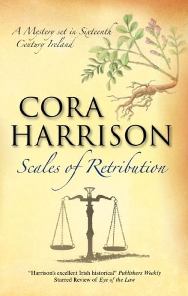 Cover for Cora Harrison · Scale of Retribution - A Burren Mystery (Hardcover Book) [Main edition] (2011)