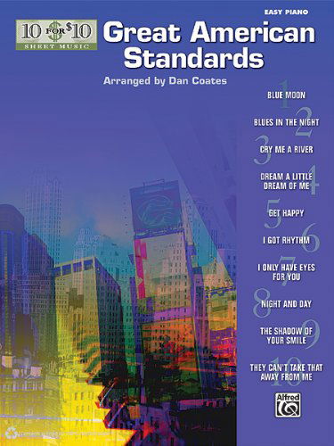 Cover for Dan Coates · 10 for 10 Sheet Music Great American Standards: Piano Solos (Sheet music) (2012)