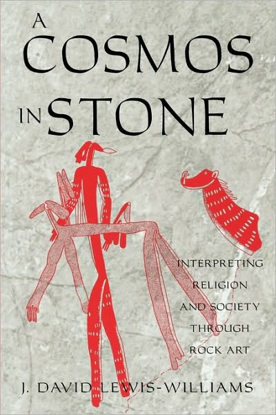 Cover for David J. Lewis-Williams · A Cosmos in Stone: Interpreting Religion and Society Through Rock Art - Archaeology of Religion (Taschenbuch) (2002)