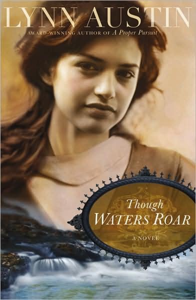 Cover for Lynn Austin · Though Waters Roar (Paperback Book) (2009)