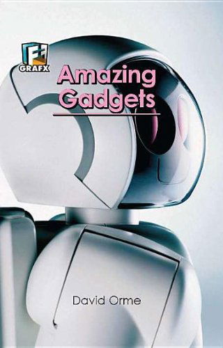 Cover for David Orme · Amazing Gadgets (Fact to Fiction) (Paperback Book) [Reprint edition] (2010)