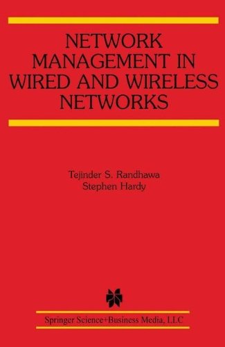 Network Management in Wired and Wireless Networks - The Springer International Series in Engineering and Computer Science - Tejinder S. Randhawa - Kirjat - Springer - 9780792375968 - perjantai 30. marraskuuta 2001