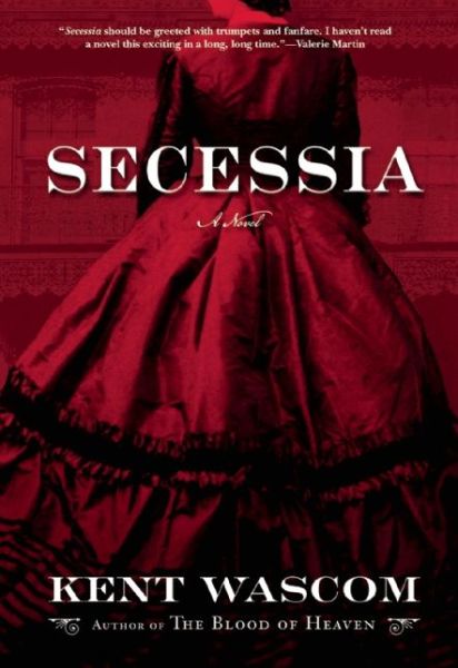 Cover for Kent Wascom · Secessia (Paperback Book) [Main edition] (2016)