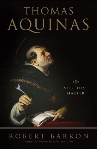 Cover for Robert Barron · Thomas Aquinas: Spiritual Master (Crossroad Spiritual Legacy Series) (Paperback Bog) [Revised Second edition] (2008)