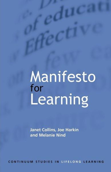 Manifesto for Learning: Fundamental Principles - Janet Collins - Boeken - Bloomsbury Publishing PLC - 9780826450968 - 1 juli 2002