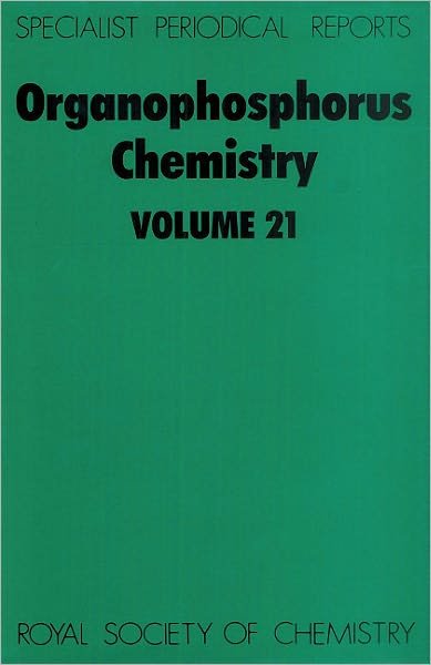 Cover for Royal Society of Chemistry · Organophosphorus Chemistry: Volume 21 - Specialist Periodical Reports (Hardcover Book) (1990)