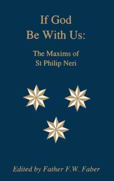 Cover for Philip Neri · If God Be with Us: Maxims of St.philip Neri (Taschenbuch) (2004)