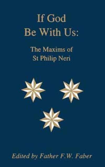 Cover for Philip Neri · If God Be with Us: Maxims of St.philip Neri (Paperback Book) (2004)