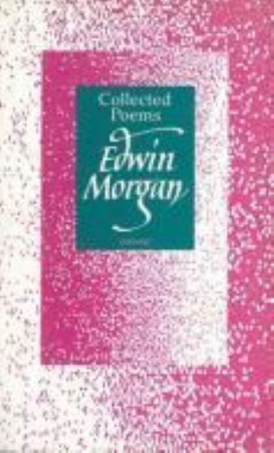 Cover for Edwin Morgan · Collected poems (Book) (1990)