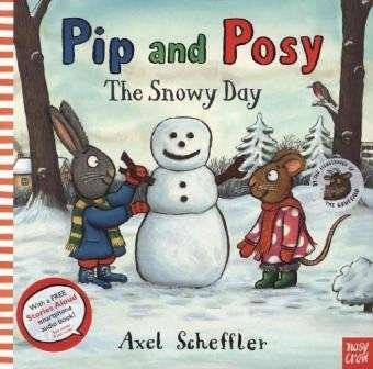 Cover for Reid, Camilla (Editorial Director) · Pip and Posy: The Snowy Day - Pip and Posy (Taschenbuch) (2014)