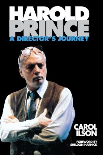 Cover for Carol Ilson · Harold Prince: A Director's Journey - Limelight (Paperback Book) [1st Limelight Ed edition] (2004)