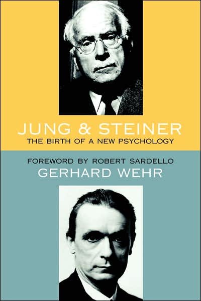 Cover for Gerhard Wehr · Jung and Steiner: The Birth of a New Psychology (Pocketbok) (2003)