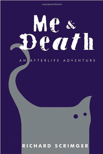 Cover for Richard Scrimger · Me &amp; Death: an Afterlife Adventure (Paperback Book) (2010)