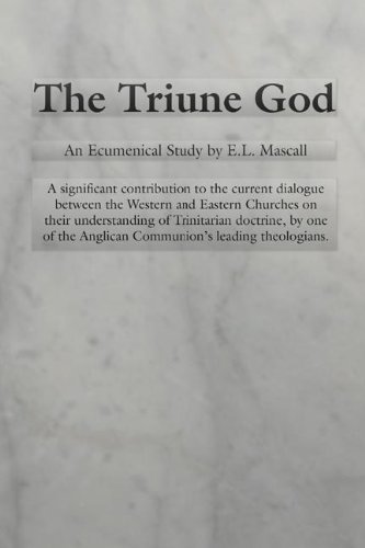 Cover for E L Mascall · The Triune God: An Ecumenical Study by E.L. Mascall - Princeton Theological Monograph (Paperback Book) (1986)