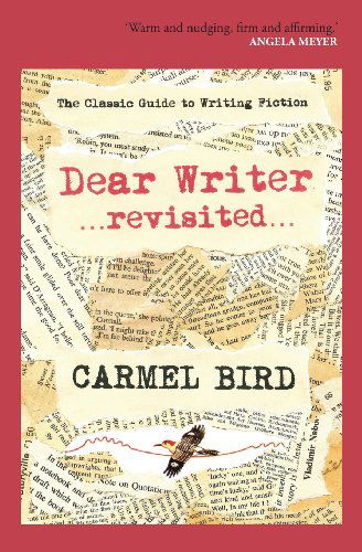 Cover for Carmel Bird · Dear Writer Revisited (Paperback Book) (2013)