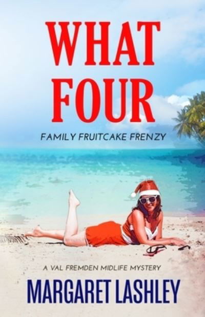 Cover for Margaret Lashley · What Four (Paperback Book) (2017)