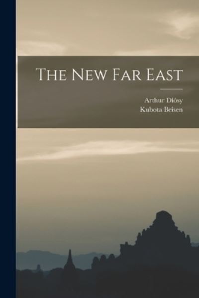 Cover for Kubota 1852- Beisen · The New Far East (Paperback Bog) (2021)