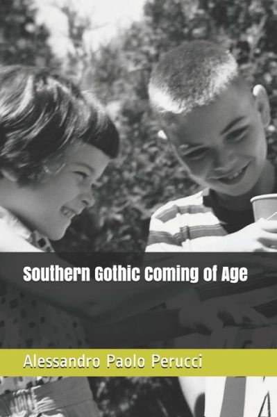 Cover for Alessandro Paolo Perucci · Southern Gothic Coming of Age (Paperback Book) (2019)