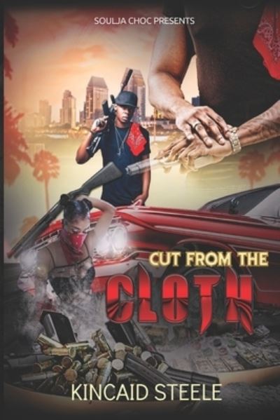 Cut from the Cloth - Kincaid Steele - Książki - Independently Published - 9781090450968 - 8 marca 2019