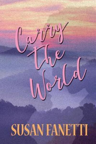 Cover for Susan Fanetti · Carry the World (Paperback Book) (2019)