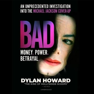 Cover for Dylan Howard · Bad An Unprecedented Investigation into the Michael Jackson Cover-up - Library Edition (CD) (2020)