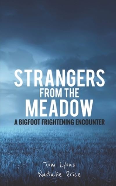 Strangers from the Meadow - Tom Lyons - Książki - Independently published - 9781099783968 - 31 maja 2019