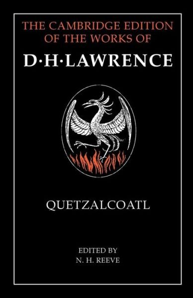 Cover for D. H. Lawrence · Quetzalcoatl - The Cambridge Edition of the Works of D. H. Lawrence (Paperback Book) (2015)