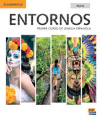 Cover for Celia Meana · Entornos Beginning Student's Book Part A plus ELEteca Access, Online Workbook, and eBook: Primer Curso De Lengua Espanola - Entornos (Buch) (2024)
