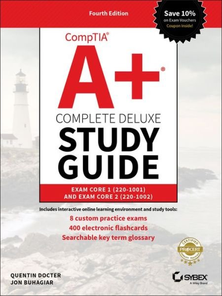Cover for Q Docter · CompTIA A+ Complete Deluxe Study Guide - Exam 220-001 and Exam 220-1002 4e (Innbunden bok) [4th edition] (2019)