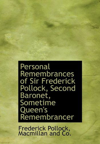 Cover for Frederick Pollock · Personal Remembrances of Sir Frederick Pollock, Second Baronet, Sometime Queen's Remembrancer (Hardcover Book) (2010)