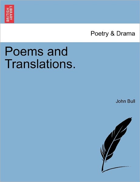 Cover for John Bull · Poems and Translations. (Taschenbuch) (2011)