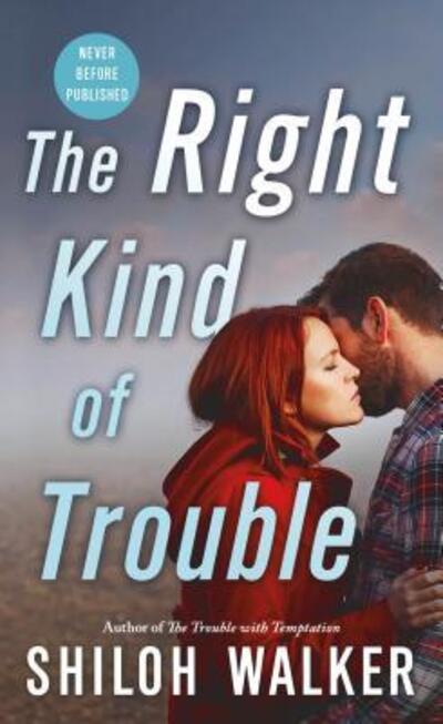 Cover for Shiloh Walker · The Right Kind of Trouble - McKays Series (Paperback Book) (2016)