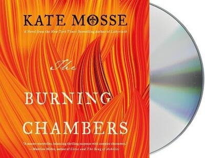 Cover for Kate Mosse · The Burning Chambers A Novel (CD) (2019)