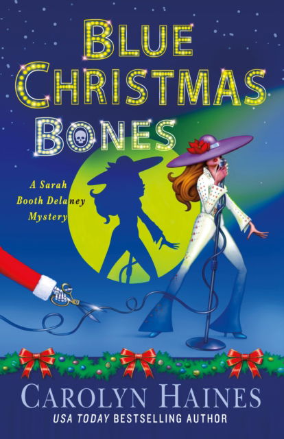 Cover for Carolyn Haines · Blue Christmas Bones: A Sarah Booth Delaney Mystery - Sarah Booth Delaney Mystery (Hardcover Book) (2024)