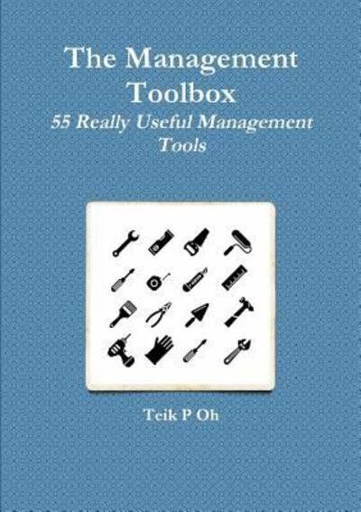 Cover for Teik P Oh · The Management Toolbox (Taschenbuch) (2016)