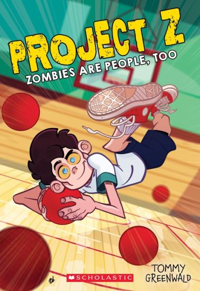 Cover for Tommy Greenwald · Zombies Are People, Too (Project Z #2) - Project Z (Paperback Book) (2019)