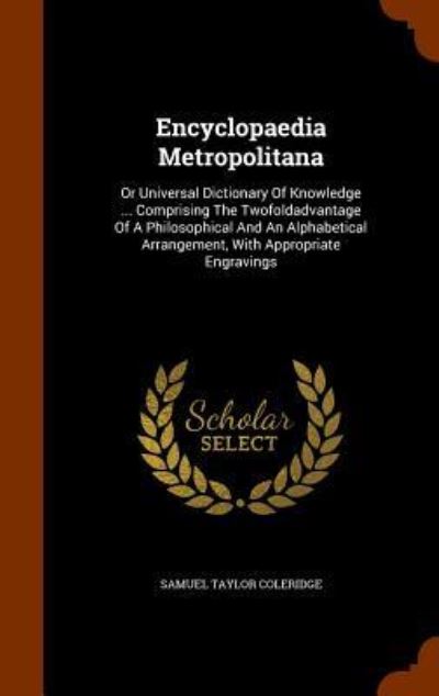 Cover for Samuel Taylor Coleridge · Encyclopaedia Metropolitana (Hardcover Book) (2015)