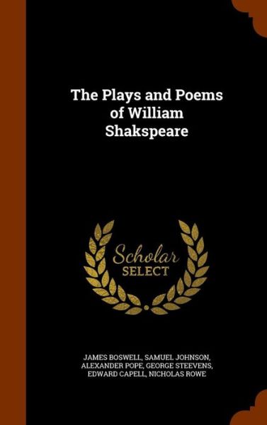 Cover for James Boswell · The Plays and Poems of William Shakspeare (Hardcover Book) (2015)