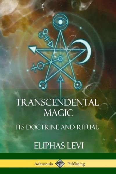 Cover for Eliphas Levi · Transcendental Magic (Paperback Bog) (2018)