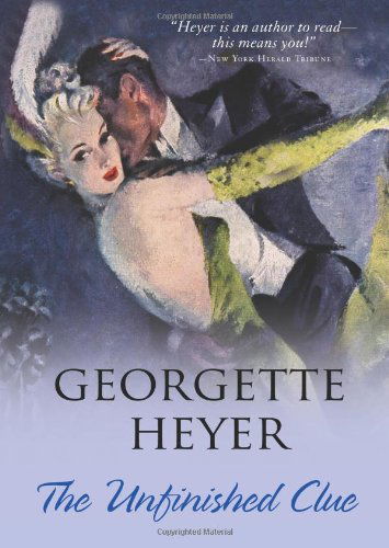 Cover for Georgette Heyer · The Unfinished Clue (Paperback Book) (2009)