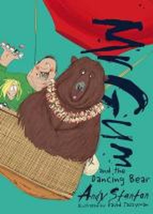 Cover for Andy Stanton · Mr Gum and the Dancing Bear - Mr Gum (Paperback Book) (2015)