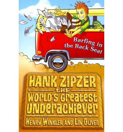 Hank Zipzer 12: Barfing in the Back Seat - Hank Zipzer - Henry Winkler - Książki - Walker Books Ltd - 9781406321968 - 1 sierpnia 2011