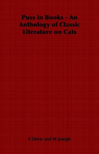 Cover for E Drew · Puss in Books - an Anthology of Classic Literature on Cats (Paperback Book) (2006)