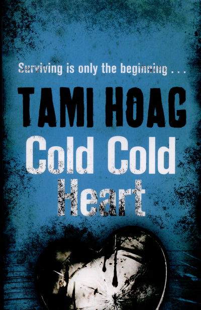 Cover for Tami Hoag · Cold Cold Heart - Kovac &amp; Liska (Paperback Bog) (2015)