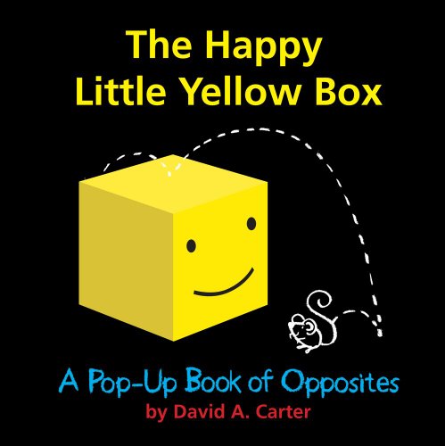 Cover for David  A. Carter · The Happy Little Yellow Box: a Pop-up Book of Opposites (Hardcover Book) [Pop Brdbk edition] (2012)